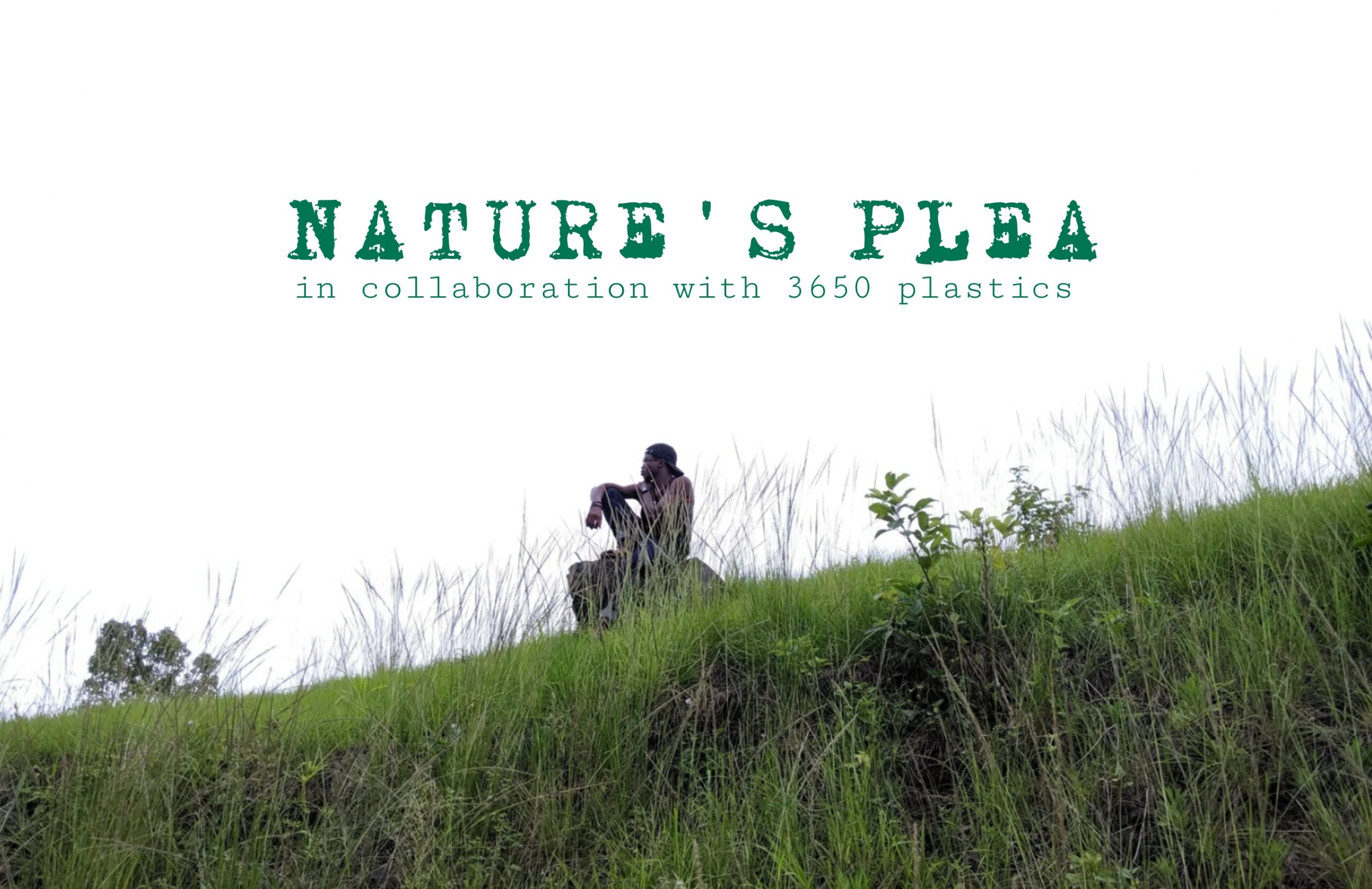 NATURE’S PLEA: An environmental protection poem produced in collaboration with 3650 Plastics in commemoration of the 2024 World Environment Day.